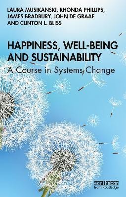 Happiness, Well-being and Sustainability(English, Paperback, Musikanski Laura)