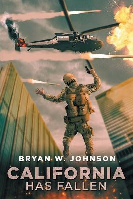 California Has Fallen(English, Paperback, Johnson Bryan W)