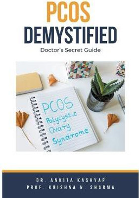 Pcos Demystified(English, Paperback, Kashyap Ankita Dr)