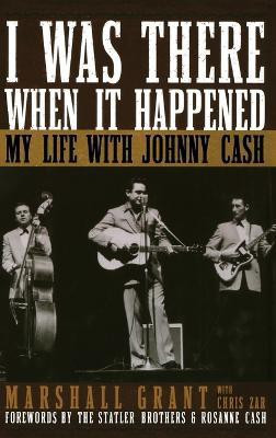 I Was There When It Happened(English, Hardcover, Grant Marshall)