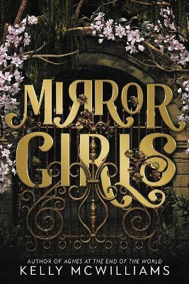 Mirror Girls(English, Paperback, McWilliams Kelly)