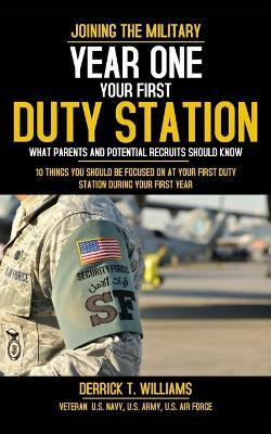 Your First Duty Station(English, Paperback, Williams Derrick T)
