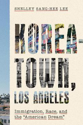 Koreatown, Los Angeles(English, Paperback, Lee Shelley Sang-Hee)