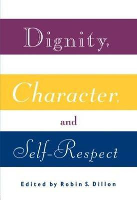 Dignity, Character and Self-Respect(English, Paperback, unknown)