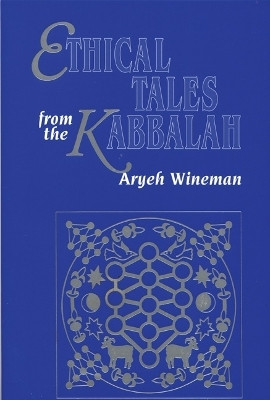 Ethical Tales from the Kabbalah(English, Paperback, Wineman Aryeh)