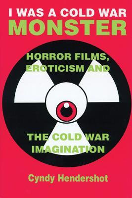 I Was a Cold War Monster(English, Paperback, University of Wisconsin Press)