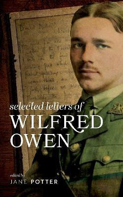 Selected Letters of Wilfred Owen(English, Hardcover, unknown)