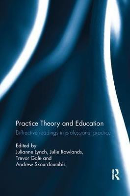 Practice Theory and Education(English, Paperback, unknown)