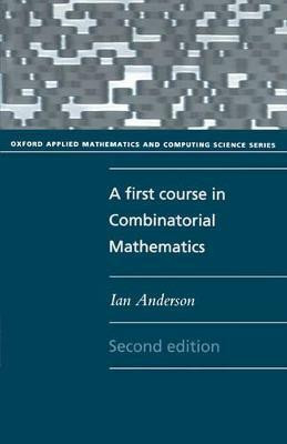 A First Course in Combinatorial Mathematics(English, Paperback, Anderson Ian)
