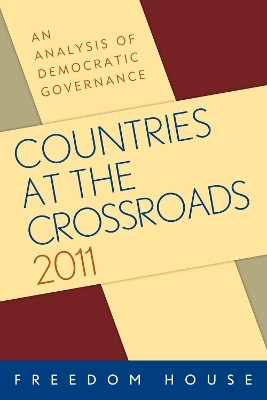 Countries at the Crossroads 2011(English, Paperback, Freedom House)