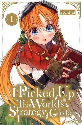 I Picked Up This World's Strategy Guide, Vol. 1(English, Paperback, Atchi ai Kevin)