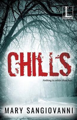 Chills(English, Paperback, Sangiovanni Mary)
