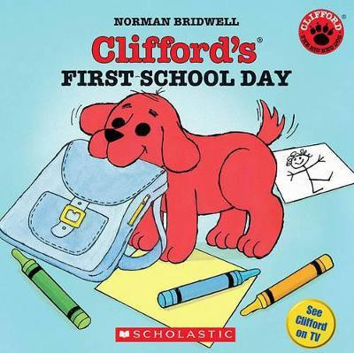Clifford's First School Day(English, Paperback, Bridwell Norman)
