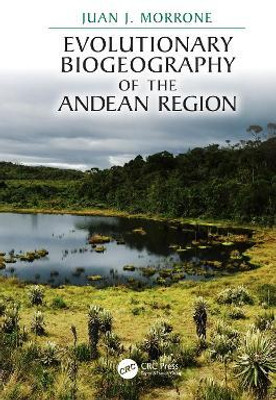 Evolutionary Biogeography of the Andean Region(English, Electronic book text, Morrone Juan J.)