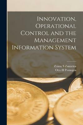 Innovation, Operational Control and the Management Information System(English, Paperback, Zannetos Zenon S)