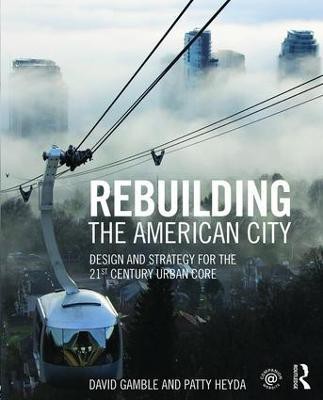 Rebuilding the American City(English, Paperback, Gamble David)