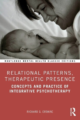 Relational Patterns, Therapeutic Presence(English, Paperback, Erskine Richard G.)