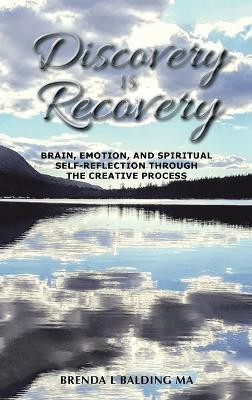 Discovery Is Recovery(English, Hardcover, Balding Ma Brenda L)