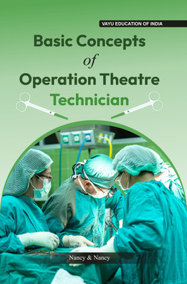 Basic Concepts Of Operation Theatre Technician(Paperback, Nancy, Nancy)