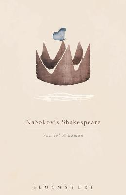 Nabokov's Shakespeare(English, Electronic book text, Schuman Samuel Professor)