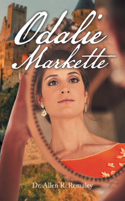 Odalie Markette(English, Paperback, Remaley Allen R Dr)