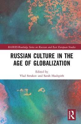 Russian Culture in the Age of Globalization(English, Hardcover, unknown)