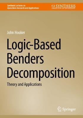 Logic-Based Benders Decomposition(English, Hardcover, Hooker John)