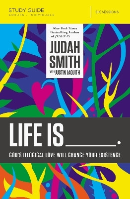 Life Is _____ Bible Study Guide(English, Paperback, Smith Judah)