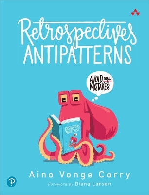 Retrospectives Antipatterns(English, Electronic book text, Corry Aino)