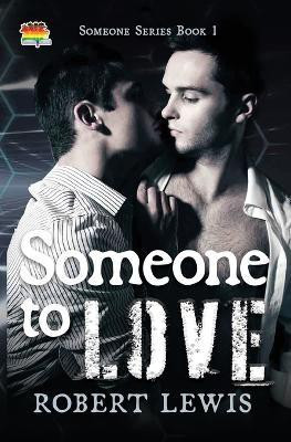 Someone to Love(English, Paperback, Lewis Robert)