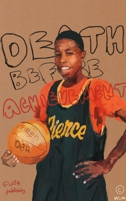 Death Before Achievement(English, Paperback, Mathews Mark L)