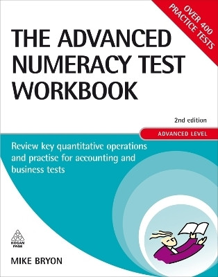 The Advanced Numeracy Test Workbook(English, Paperback, Bryon Mike)