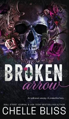Broken Arrow(English, Hardcover, Bliss Chelle)