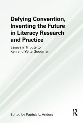Defying Convention, Inventing the Future in Literary Research and Practice(English, Paperback, unknown)