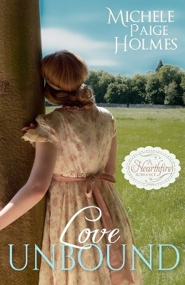 Love Unbound(English, Paperback, Holmes Michele Paige)
