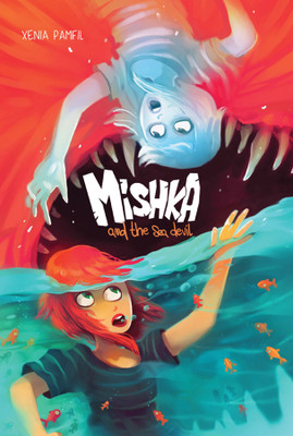 Mishka and the Sea Devil(English, Hardcover, Pamfil Xenia)