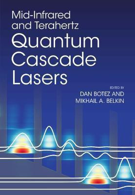 Mid-Infrared and Terahertz Quantum Cascade Lasers(English, Hardcover, unknown)