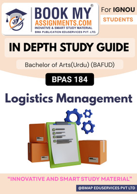 BPAS 184 Logistics Management IGNOU Book for BA Urdu (BAFUD) – 300-350 Pages Study Guide [IDG], Premium 80 GSM White Paper, With Key Concepts & Exam-Oriented Content(Paperback, BMA Publication)