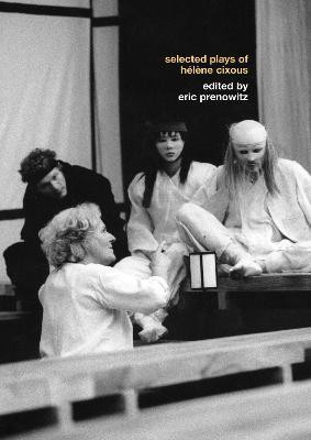 The Selected Plays of Helene Cixous(English, Paperback, Cixous Helene)