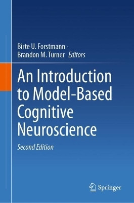 An Introduction to Model-Based Cognitive Neuroscience(English, Hardcover, unknown)