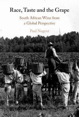 Race, Taste and the Grape(English, Hardcover, Nugent Paul)