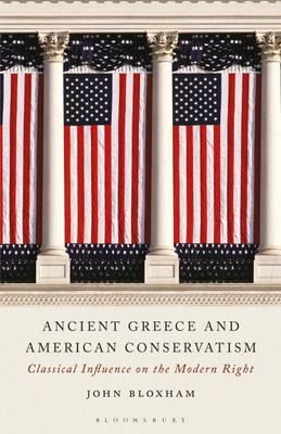 Ancient Greece and American Conservatism(English, Paperback, Bloxham John)