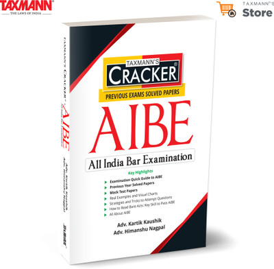 Taxmann's AIBE – All India Bar Examination | CRACKER – Practice-first | Exam-ready Guide that Teaches Fast Bare Act Navigation & Delivers the Essentials | High-yield Subject Notes | Solved Papers(Paperback, Adv. Kartik Kaushik, Adv. Himanshu Nagpal)