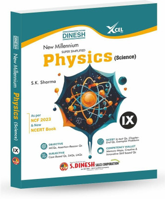 DINESH New Millennium Physics Book For Class 9 (2025-2026 Session) | Complete CBSE Syllabus With NCERT Solutions And Exemplar Problems(Paperback, S.K.Sharma)