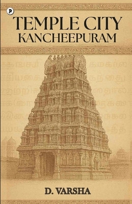 Temple City- Kancheepuram(English, Paperback, D Varsha)