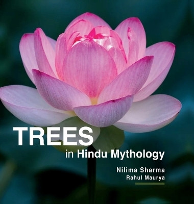 Trees in Hindu Mythology(English, Hardcover, Nilima Sharma)