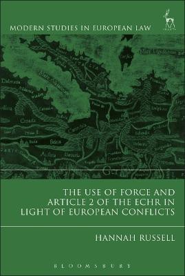 The Use of Force and Article 2 of the ECHR in Light of European Conflicts(English, Electronic book text, Russell Hannah Ms)