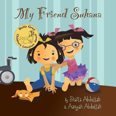 My Friend Suhana(English, Paperback, Abdullah Shaila)