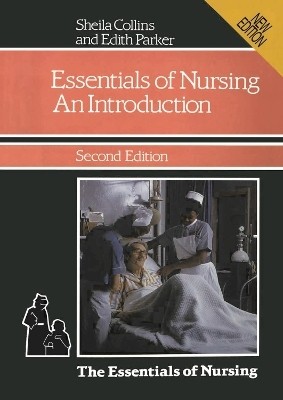 The Essentials of Nursing: An Introduction(English, Electronic book text, Collins Sheila)