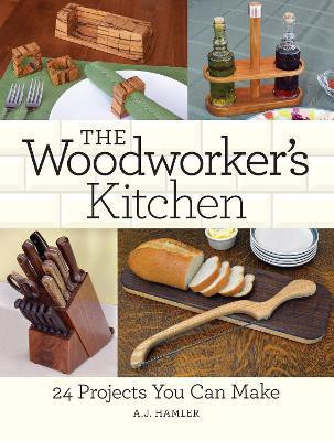 The Woodworker's Kitchen(English, Paperback, Hamler A.J.)